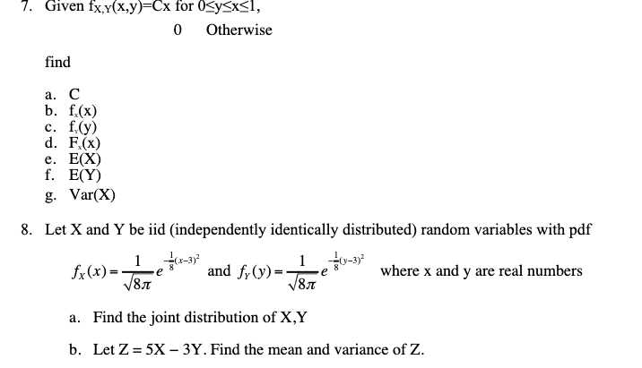 Solved Given Fxyxycx For 0≤y≤x≤1 0 Otherwise Find A C 1640