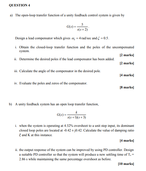 QUESTION 4 a) The open-loop transfer function of a | Chegg.com