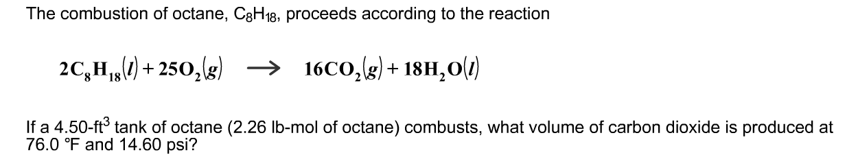 Solved The combustion of octane, C8H18, proceeds according | Chegg.com