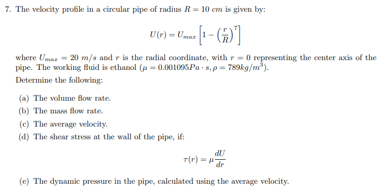Solved 7. The velocity profile in a circular pipe of radius | Chegg.com