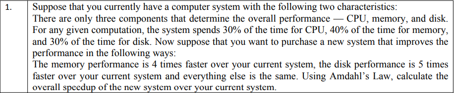 Solved 1. Suppose that you currently have a computer system | Chegg.com