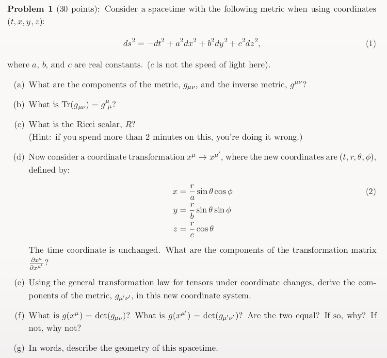 Solved Problem 1 (30 ﻿points): Consider a spacetime with the | Chegg.com
