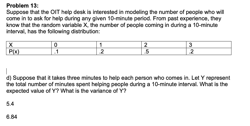 Solved Problem 13 Suppose That The Oit Help Desk Is Inte