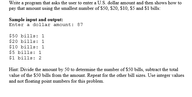 Solved Write a program that asks the user to enter a U.S. | Chegg.com