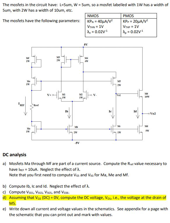 The mosfets in the circuit have: L=5um, w = 5um, so a | Chegg.com