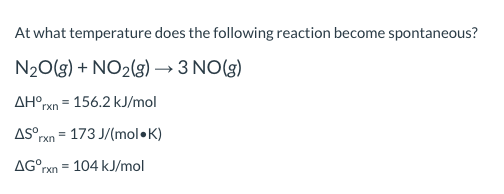 Solved At what temperature does the following reaction | Chegg.com