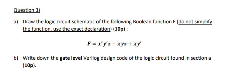 Solved Question 3) a) Draw the logic circuit schematic of | Chegg.com