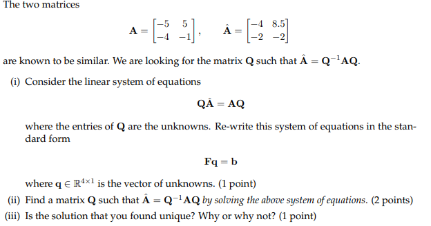 The Two Matrices 5 A 4 8 5 2 Are Known To Be Chegg Com