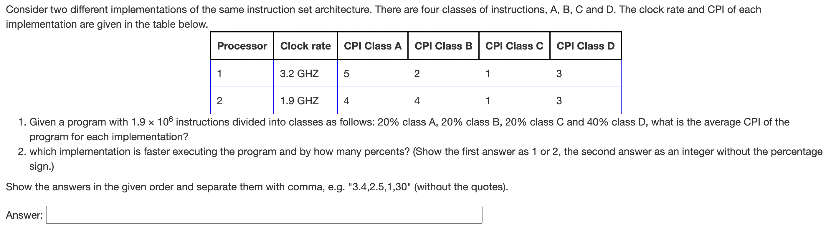 Solved Consider two different implementations of the same | Chegg.com