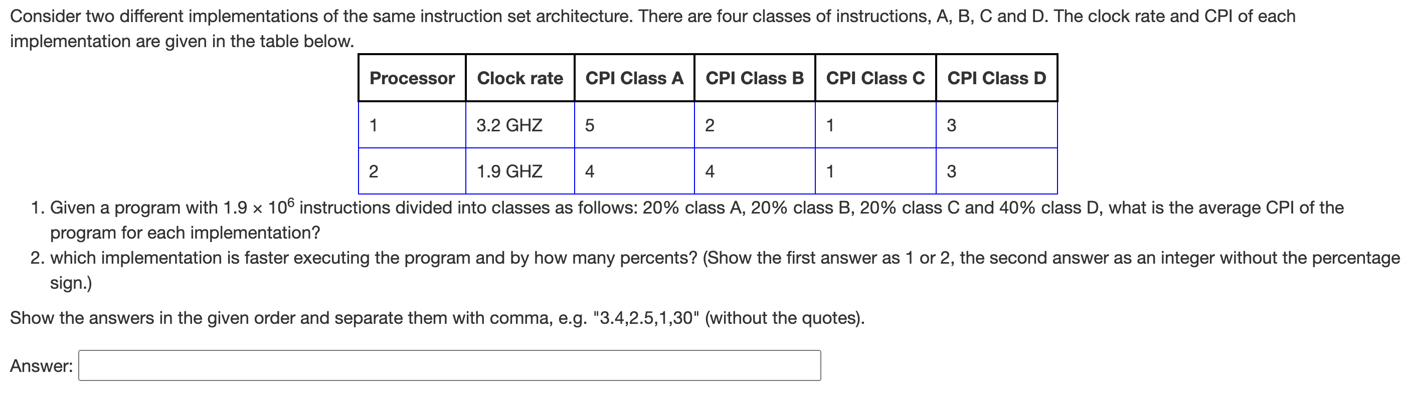 Solved Consider Two Different Implementations Of The Same | Chegg.com