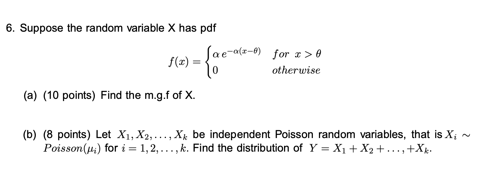 Solved 6 Suppose The Random Variable X Has Pdf Ae A X 0 Chegg Com