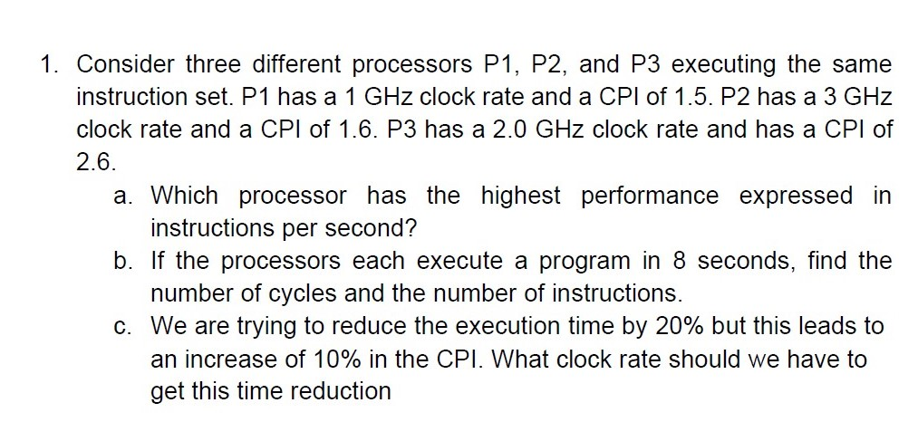 Solved 1. Consider Three Different Processors P1, P2, And P3 | Chegg.com