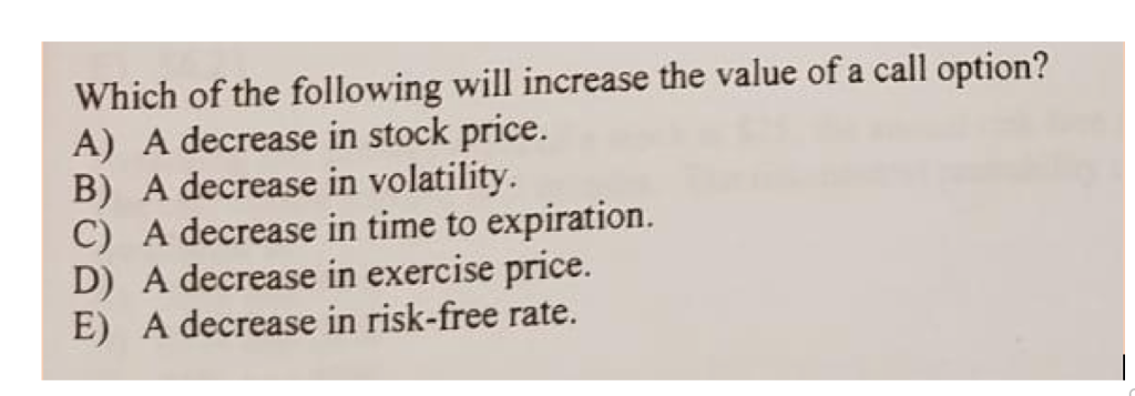 Solved Which of the following will increase the value of a | Chegg.com