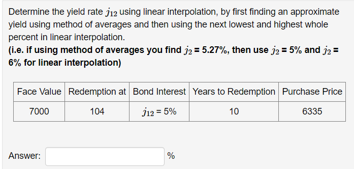 Solved Determine the yield rate j12 using linear | Chegg.com
