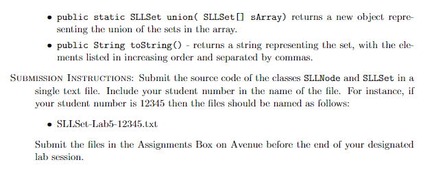 • public static SLLSet union( SLLSet [] sArray) returns a new object repre senting the union of the sets in the array. • publ