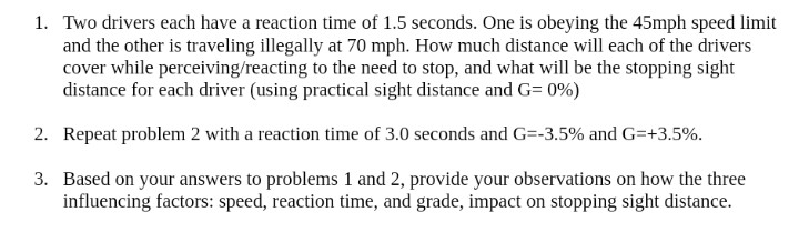 Solved Two drivers each have a reaction time of 1.5 seconds. | Chegg.com