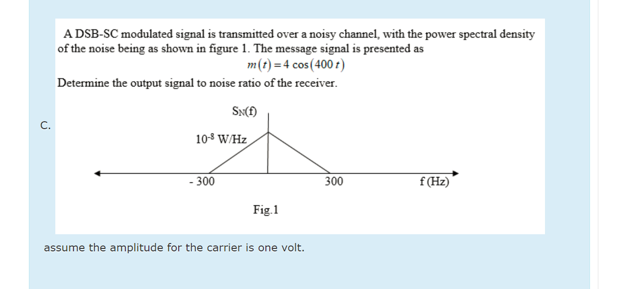 Solved A DSB-SC modulated signal is transmitted over a noisy | Chegg.com