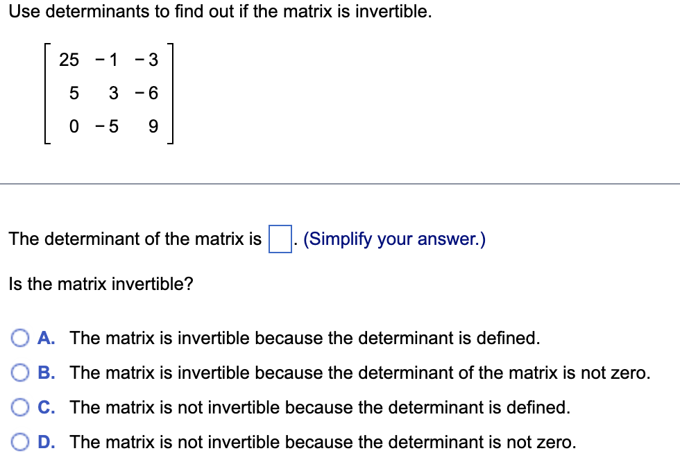 solved-use-determinants-to-find-out-if-the-matrix-is-chegg