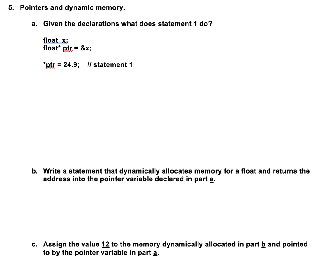 Solved 5. Pointers and dynamic memory. a. Given the | Chegg.com