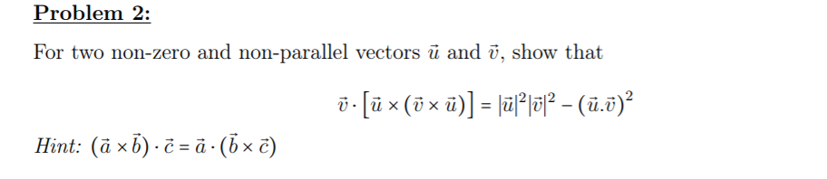 Solved Problem 2 For Two Non Zero And Non Parallel Vecto Chegg Com