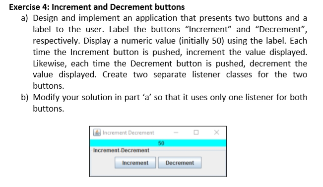Solved Exercise 4: Increment and Decrement buttons a) Design | Chegg.com