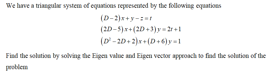 Solved We have a triangular system of equations represented | Chegg.com