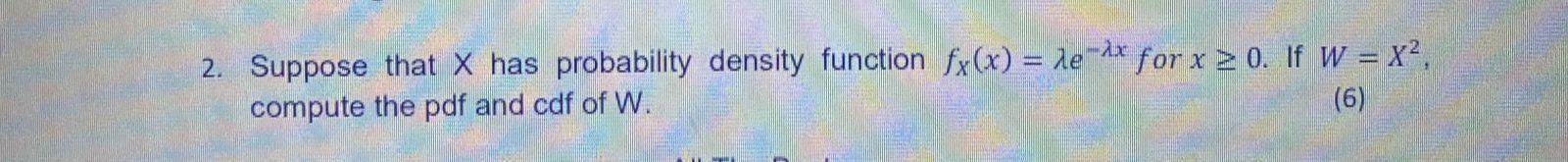 Solved 2. Suppose that X has probability density function | Chegg.com