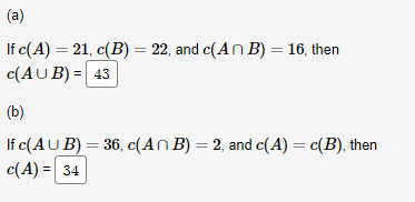 Solved If C(A)=21,c(B)=22, And C(A∩B)=16, Then C(A∪B)= (b) | Chegg.com