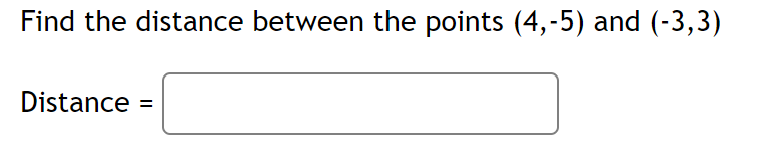 Solved Find the distance between the points (4,-5) and | Chegg.com