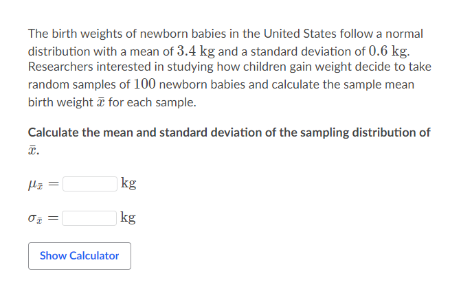 Solved The birth weights of newborn babies in the United | Chegg.com