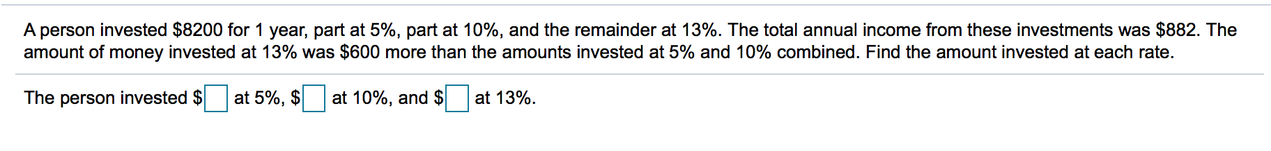 Solved A Person Invested 8200 For 1 Year Part At 5 Part Chegg Solved A Person Invested 8200 For 1 Year Part At 5 Part Chegg
