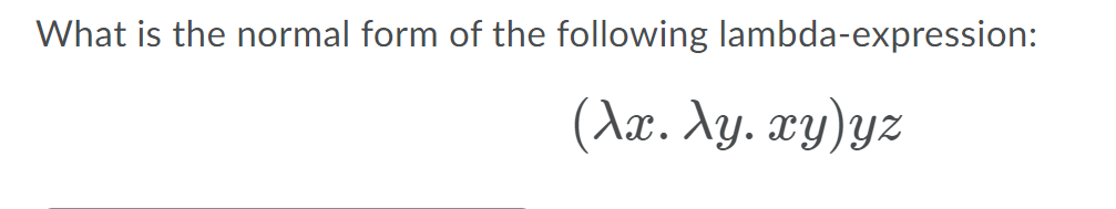 Solved What is the normal form of the following | Chegg.com