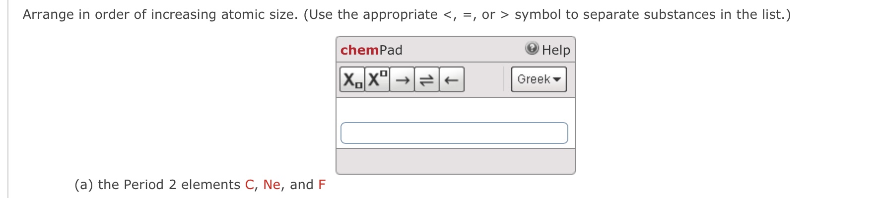 Solved e in order of increasing atomic size. (Use the | Chegg.com