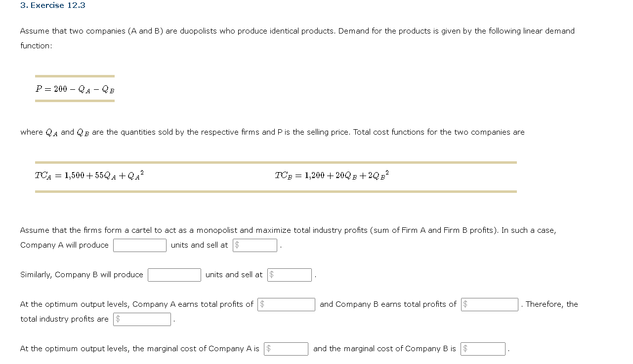 Solved Assume that two companies (A and B) are duopolists | Chegg.com