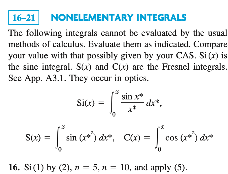 The following integrals cannot be evaluated by the | Chegg.com