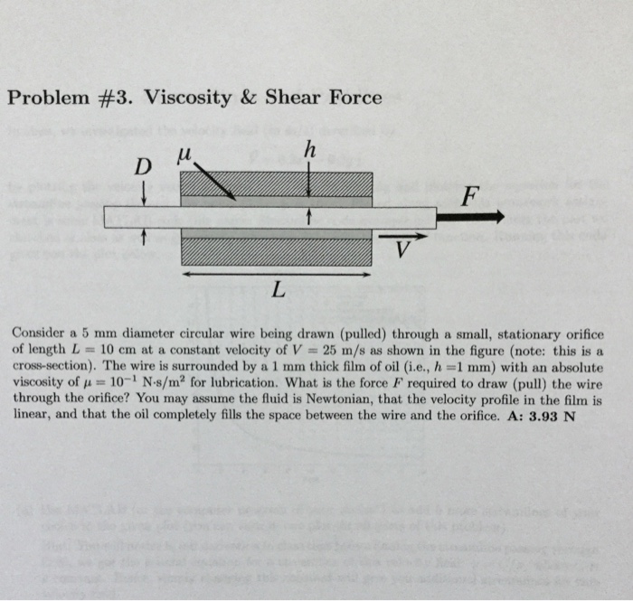 Solved Problem #3. Viscosity & Shear Force Consider a 5 mm | Chegg.com
