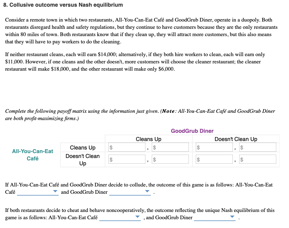 Solved 8. Collusive outcome versus Nash equilibrium Suppose