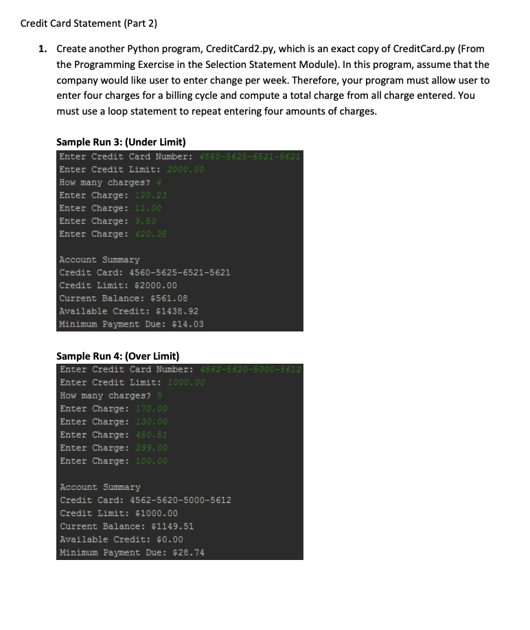 Solved 3. Create another Python program, CreditCard4.py, | Chegg.com