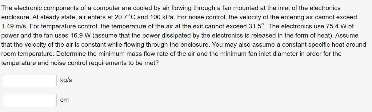 Solved The Electronic Components Of A Computer Are Cooled By | Chegg.com