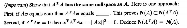 Same Nullscape Solved (Important) Show that AT A has the same nullspace as | Chegg.com