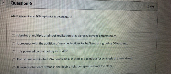 Solved Question 6 1 pts Which statement about DNA | Chegg.com