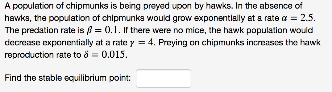 Solved A population of chipmunks is being preyed upon by | Chegg.com