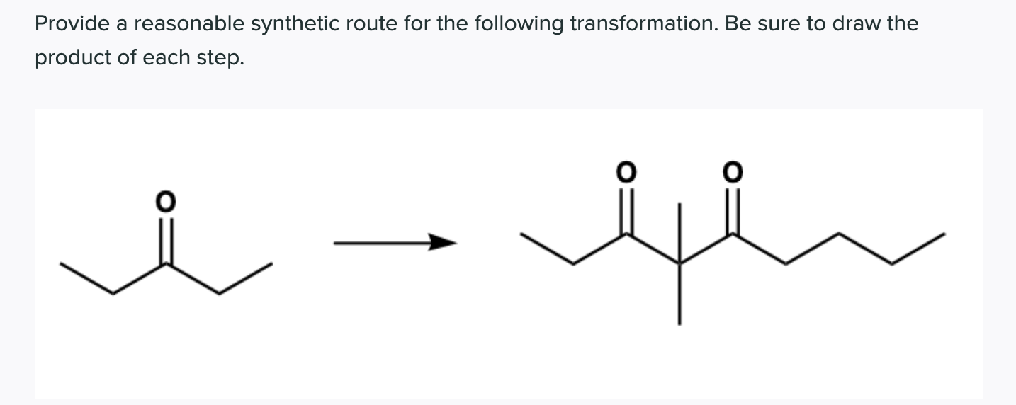 Solved Provide a reasonable synthetic route for the | Chegg.com