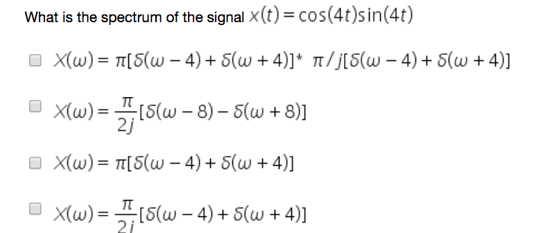 Solved What Is The Spectrum Of The Signal X T Cos 4t Chegg Com