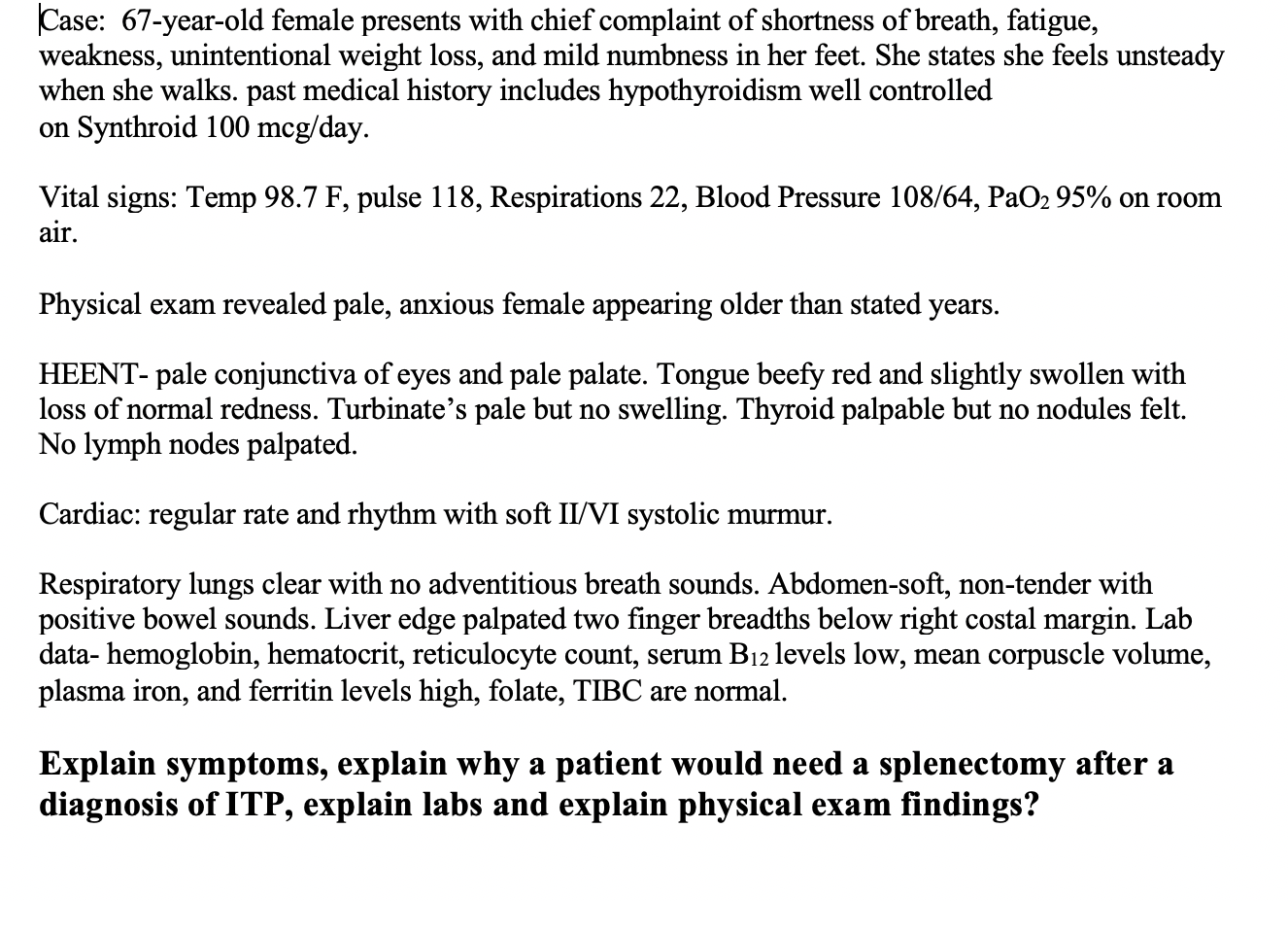 Solved Case: 67-year-old female presents with chief | Chegg.com