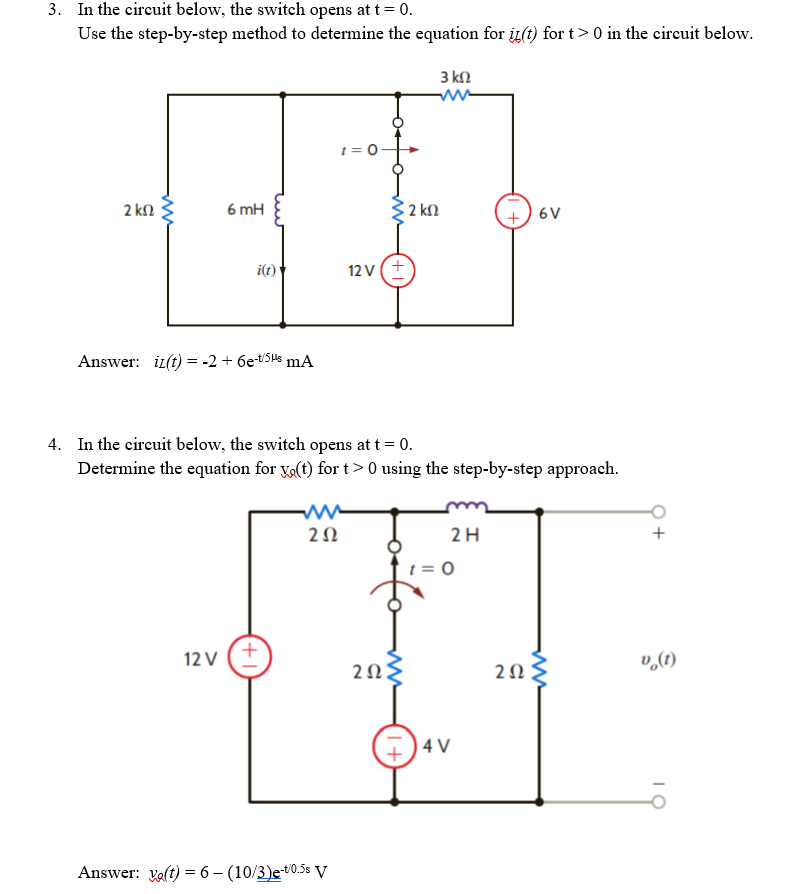 Solved 3. In the circuit below, the switch opens at t=0. Use | Chegg.com