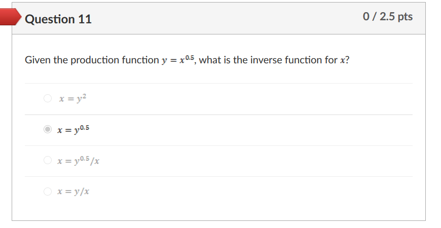 Solved Question 11 0/2.5 pts Given the production function y | Chegg.com
