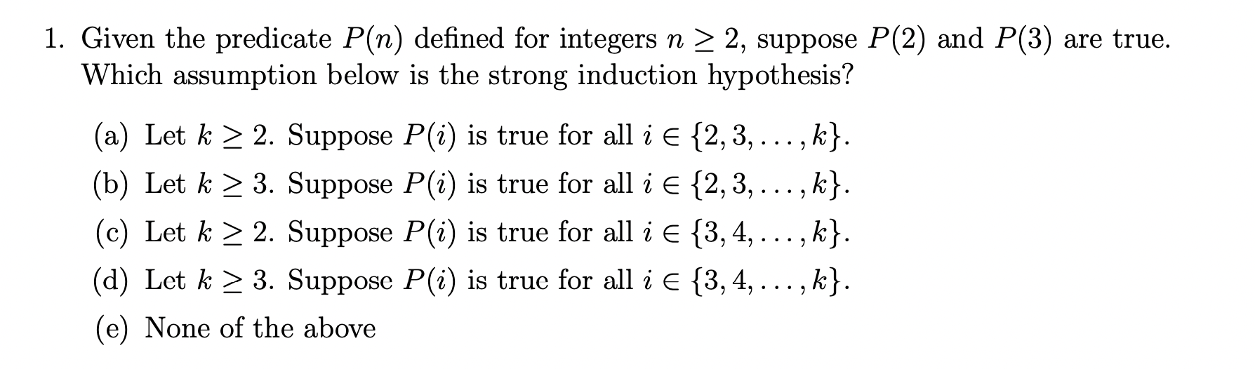 Solved 1. Given the predicate P(n) defined for integers n≥2, | Chegg.com