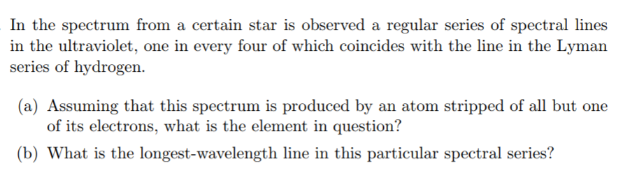 Solved In the spectrum from a certain star is observed a | Chegg.com