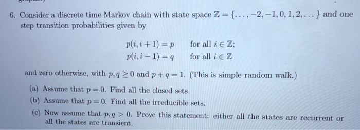 Solved 6. Consider A Discrete Time Markov Chain With State | Chegg.com